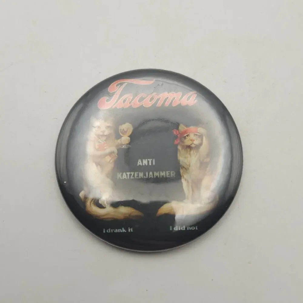 Tacoma Anti Katzenjammer Cat Fridge Magnet Novelty Souvenir Bar Decor 2.25in